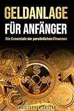 Geldanlage für Anfänger: Der komplette Leitfaden f