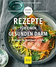 Rezepte für einen gesunden Darm: Gesunde Verdauung